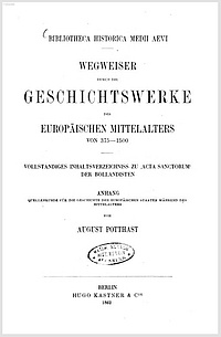 August Potthast: Wegweiser durch die Geschichtswerke des europäischen Mittelalters von 375-1500, Berlin 1862, Titelseite